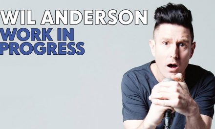 Wil Anderson: Work in Progress