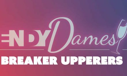 The Breaker Uppers Dendy Dames at Dendy Cinemas