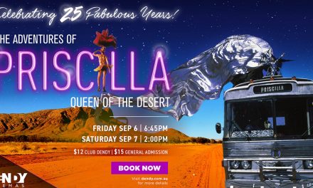 25th Anniversary Screening: The Adventures of Priscilla Queen of the Desert