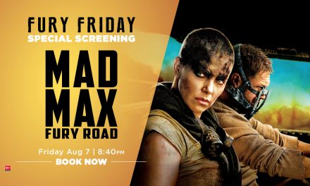 Mad Max: Fury Friday’s SPECIAL SCREENING