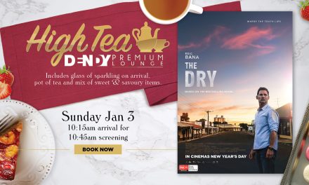 The Dry – High Tea Screening at Dendy 2020